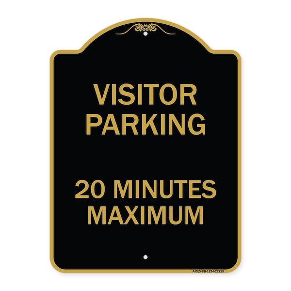 Visitor Parking Visitor Parking 20 Minutes Maximum, Black & Gold Architectural, A-DES-BG-1824-22728